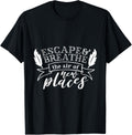 Escape & Breathe The Air Of New Places - Adventure Gift Apparel | Google Shopping Optimized | Perfect Gift Choice