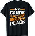 My Canoe Is My Happy Place Funny Canoeing Canoeist Apparel | Bestseller Style | Aesthetic Casual Look
