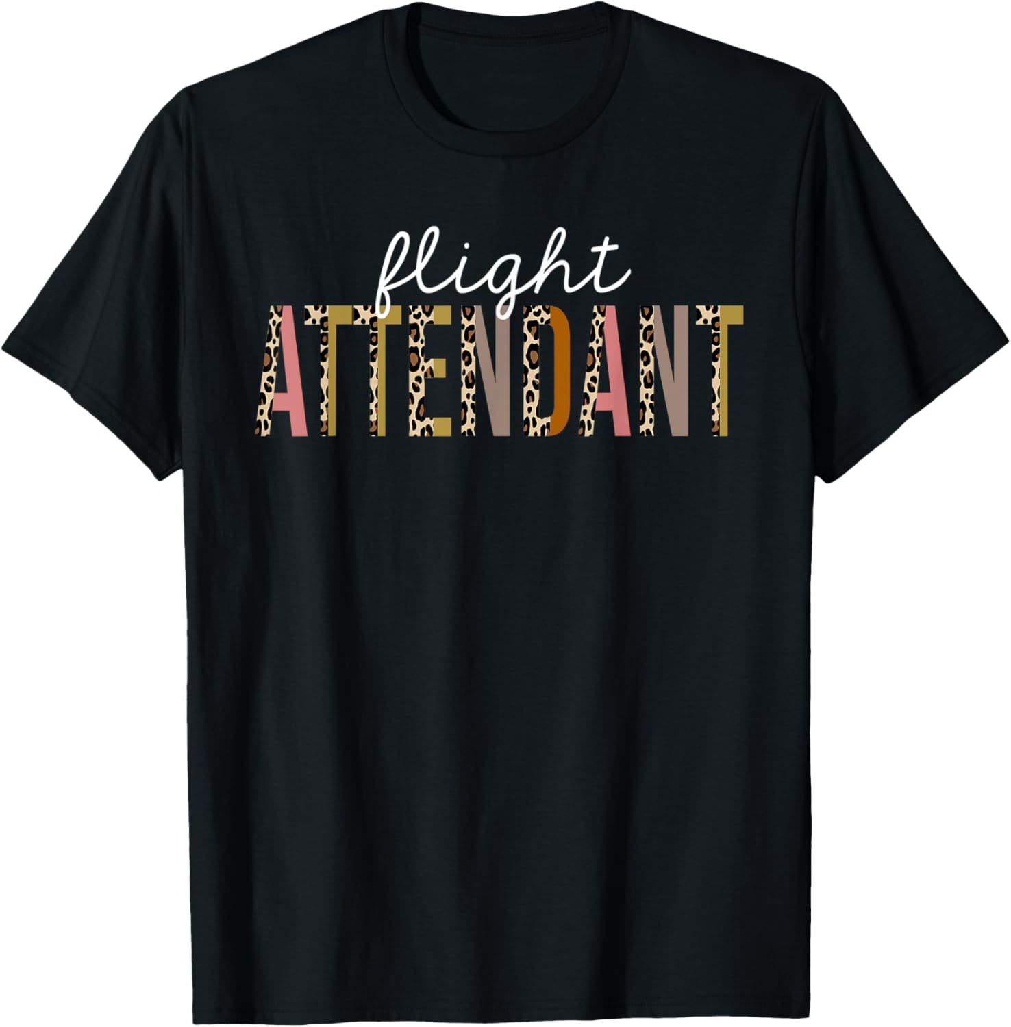 Flight Attendant Leopard Print Funny Appreciation Apparel Viral TikTok Find Everyday Wear