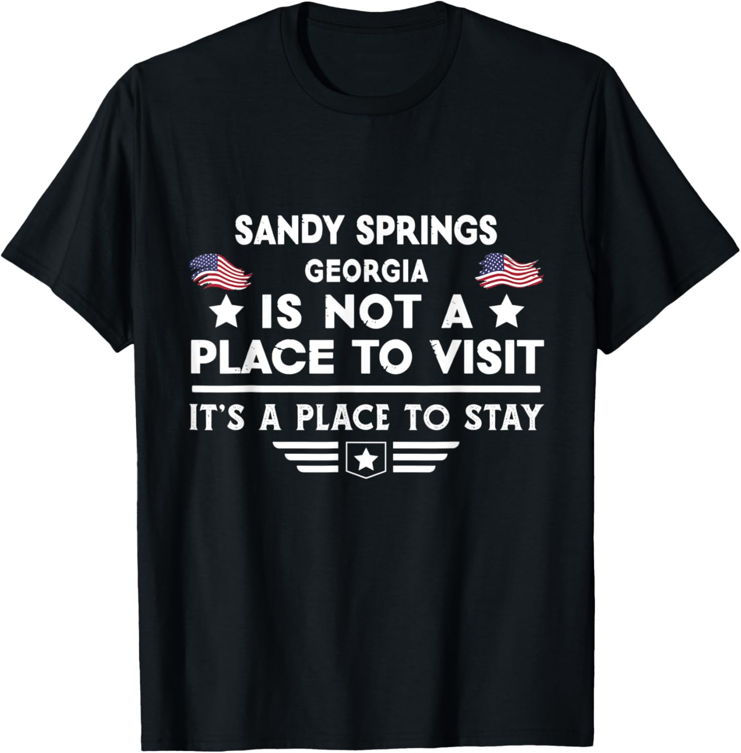 Sandy Springs Georgia Place to stay USA Town Home City Apparel | Premium Quality | Perfect Gift Choice