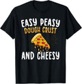 Easy Peasy Dough Crust and Cheesy Pizza Maker Apparel | Best Seller Pick | Aesthetic Fit