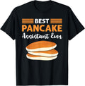 Best Pancake Assistant Ever. Flapjack Pancake Maker Apparel | High Search Volume | Perfect Gift Idea