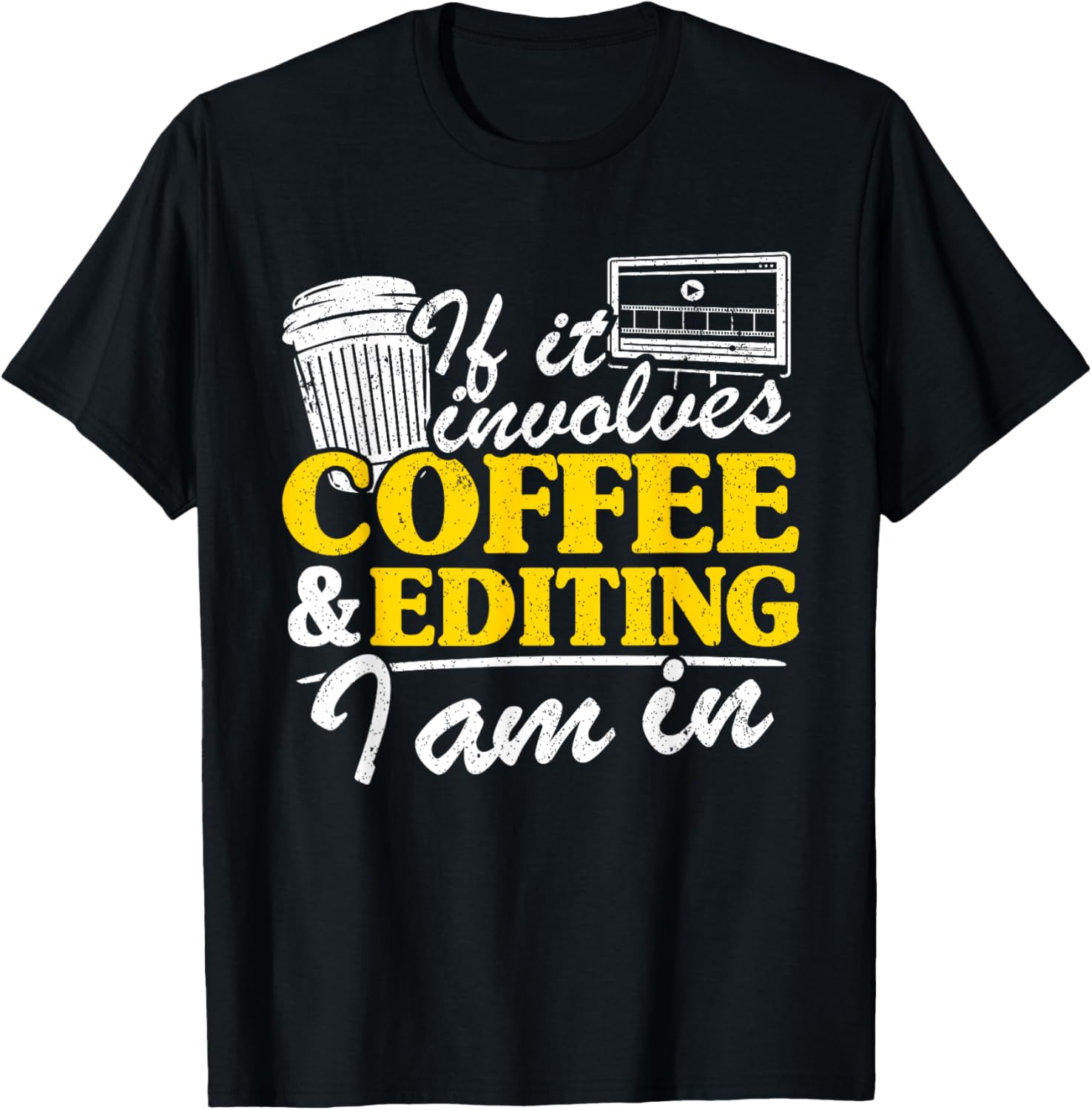 If It Involves Coffee & Editing I Am In Video Mom Filmmaker Apparel | High Search Volume | Aesthetic Fit
