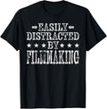 Easily Distracted By Filmmaking Director Producer Filmmaker Apparel | Trending 2025 | Must-Have Style