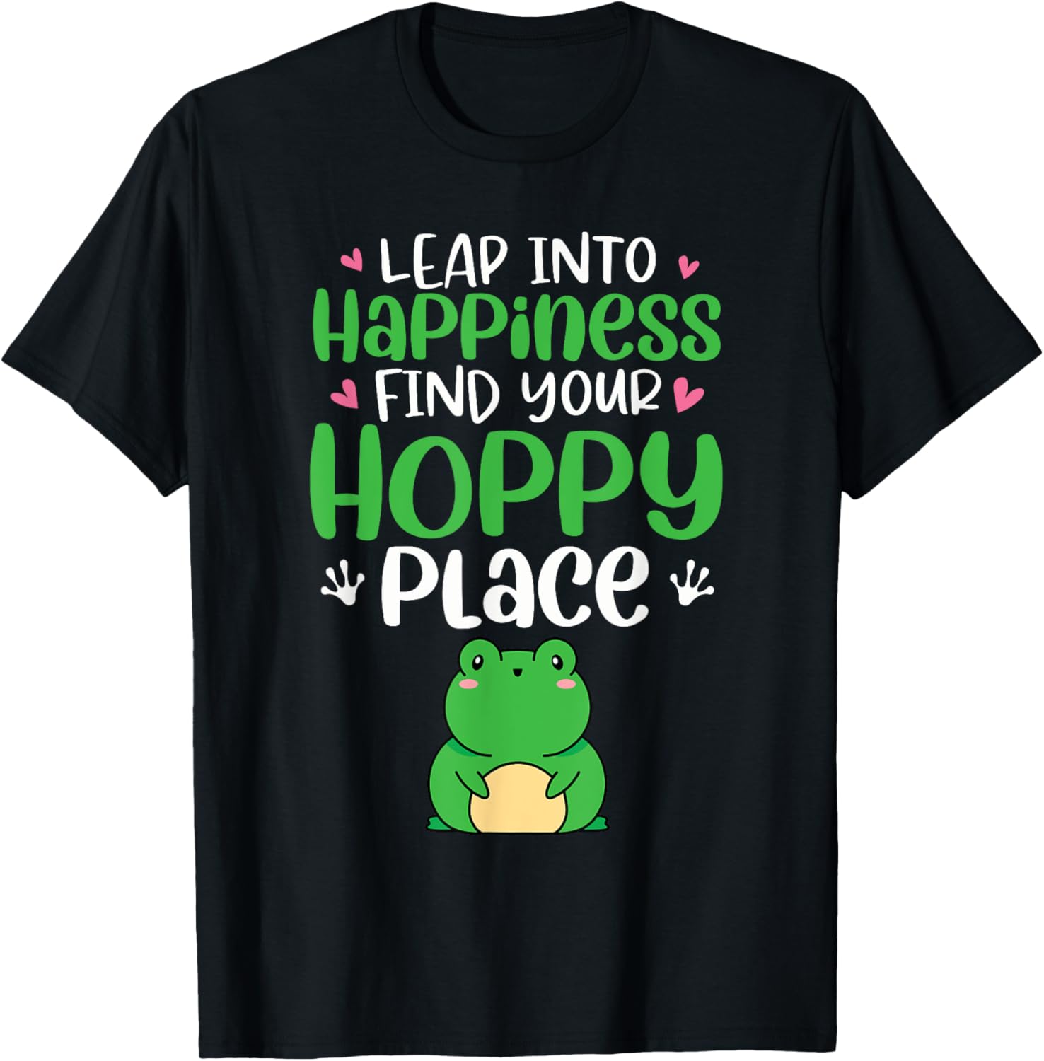 Frog Leap Into Happiness Find Your Hoppy Place Herpetologist Apparel | US Viral Pick | Daily Wear Essential