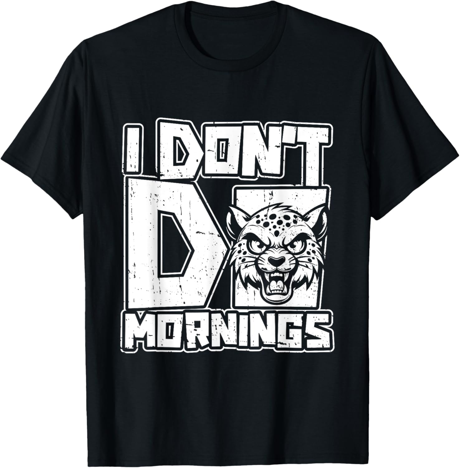 Funny Cheetah African Cat Big I Dont Do Mornings Apparel Viral TikTok Find Everyday Wear