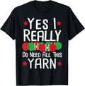 Yarn Yes I Really Do Need All This Yarn - Crochet Yarn Supply | Trending 2025 | Best Seller Choice