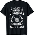 A lady never discusses the size of her yarn stash Crocheter Yarn Supply | High Search Volume | Best Seller Choice
