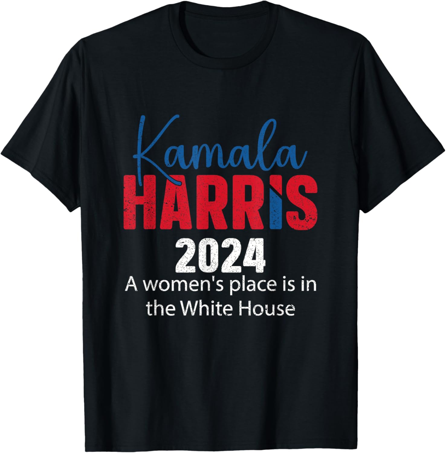 Kamala Harris A Women's Place Is In The White House Apparel | High Search Volume | Customer Favorite