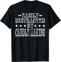Easily Distracted By Candle Making - Funny Candle Maker Apparel | High Search Volume | Aesthetic Fit