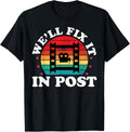 We'll Fix It In Post Funny Video Editor Film Making Maker Apparel | Best Seller Pick | Comfort Daily Wear