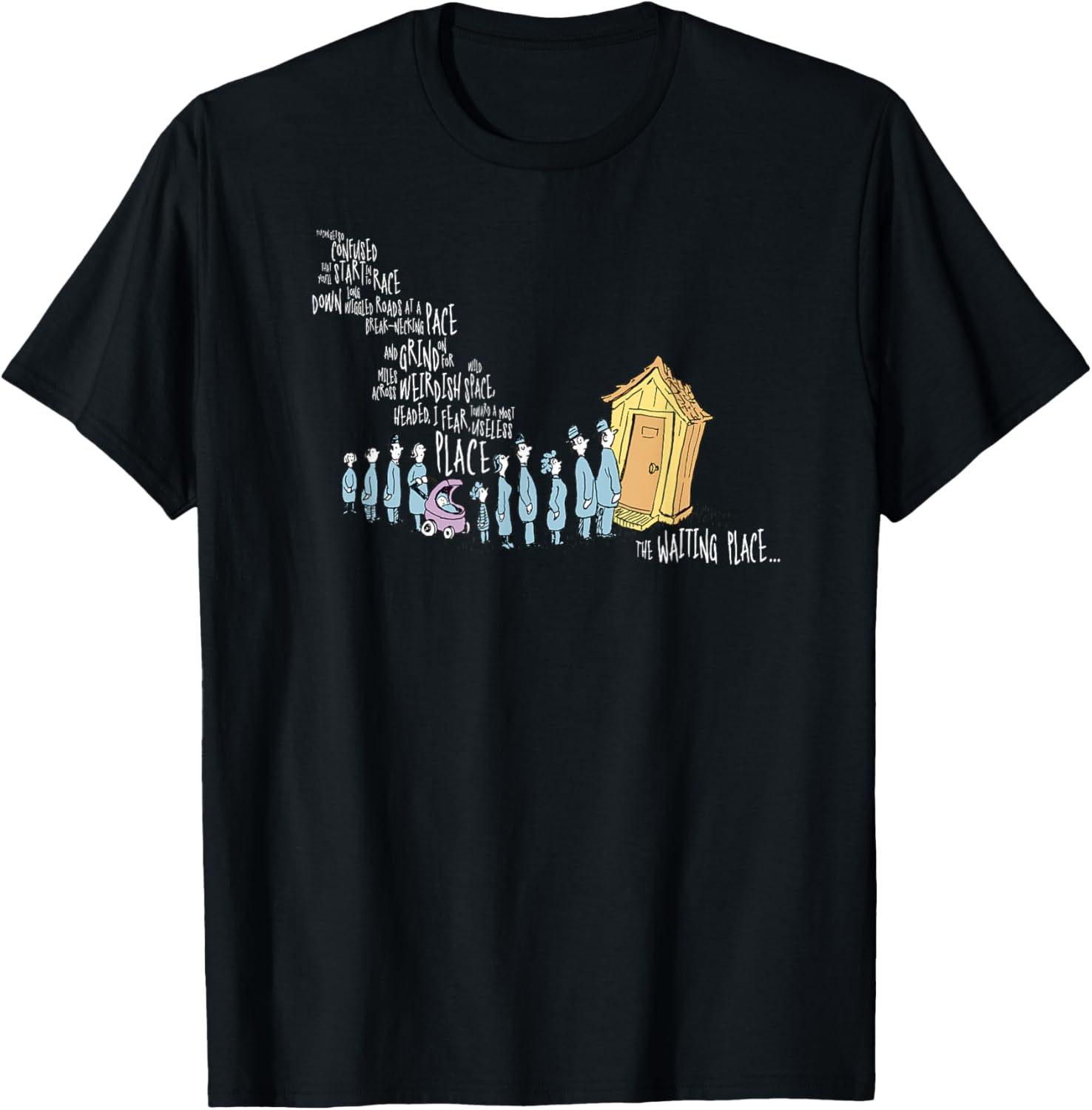 Dr. Seuss Oh the Places You'll Go - The Waiting Place Black Apparel | Top Conversion Title | Customer Favorite