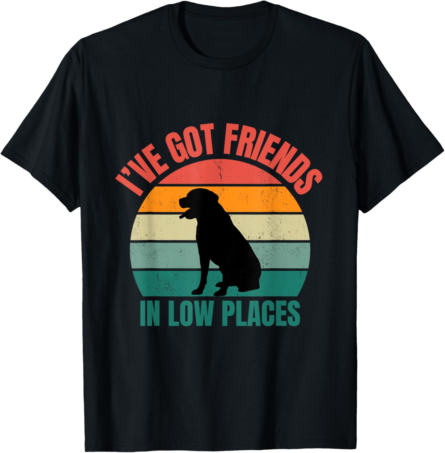 Rottweiler Owner I've Got Friends In Low Places Apparel | Google Shopping Optimized | Top Rated Comfort