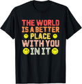 The World Is A Better Place With You In It Positive Motivate Apparel | US Viral Pick | Aesthetic Casual Look