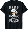 Baker Bake The World A Better Place Confectioner Apparel | US Viral Pick | Customer Favorite