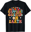 Happiest Daughter On Earth Shirt, Family Trip Happiest Place T-Shirt | Top Conversion Title | Top Rated Comfort