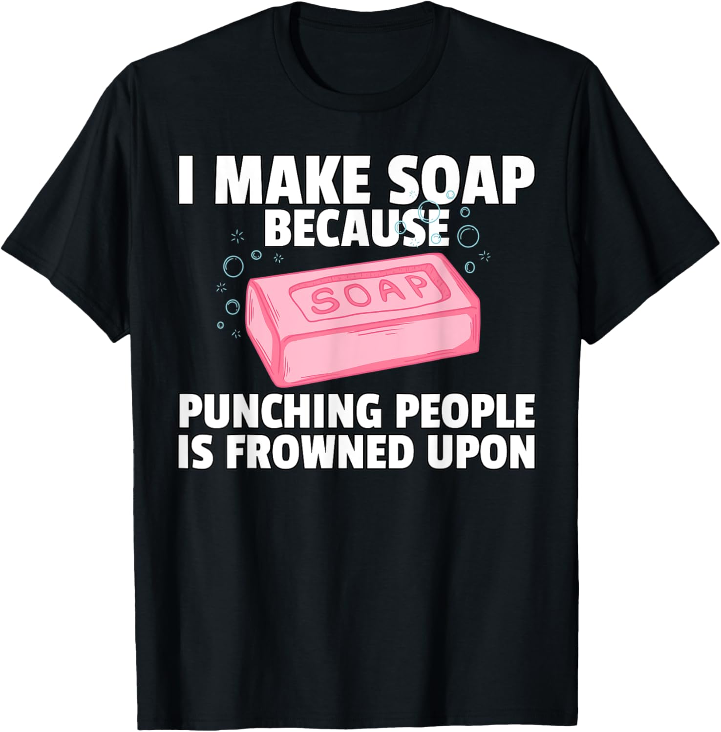 Soap Making Gift For Natural Soap Maker Homemade Apparel | Best Seller Pick | Comfort Daily Wear