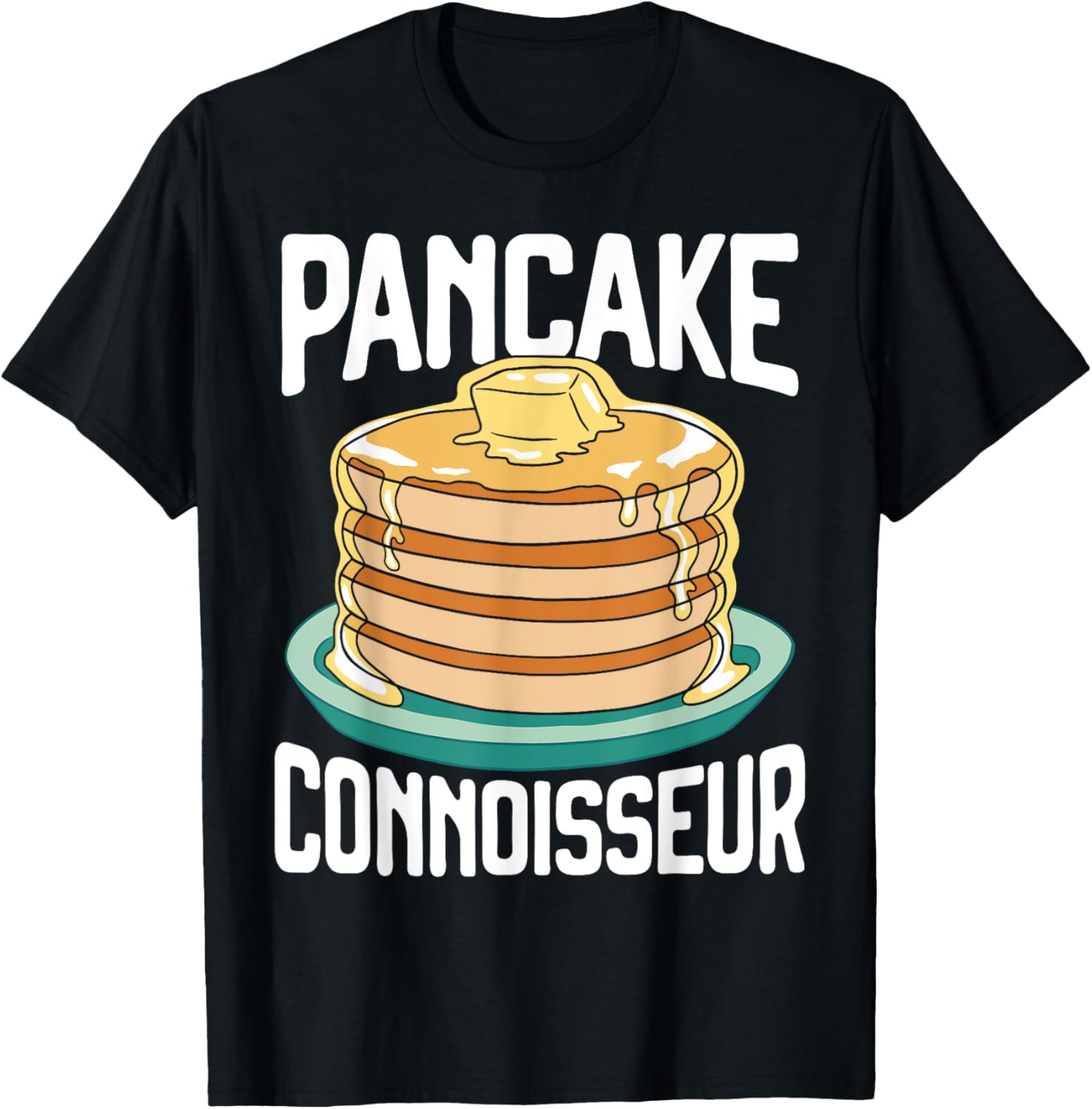 Pancake Connoisseur Pancake Lover Foodie Pancake Maker Apparel | Premium Quality | Must-Have Style