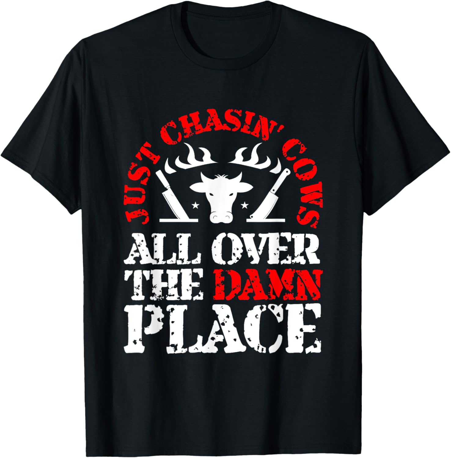 Super Shoppa Funny Black Just Chasing Cows All Over The Damn Place Apparel | US Viral Pick | Daily Wear Essential