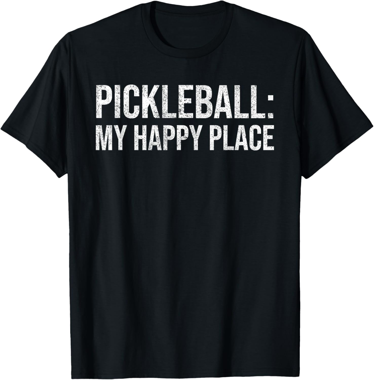 Pickleball My Happy Place Funny Pickleball Lover Player Apparel | Top Conversion Title | Perfect Gift Choice