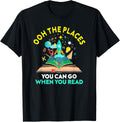 Oh The Places You Can Go When You Read Reading Girls Women Apparel | Google Shopping Optimized | Daily Wear Essential