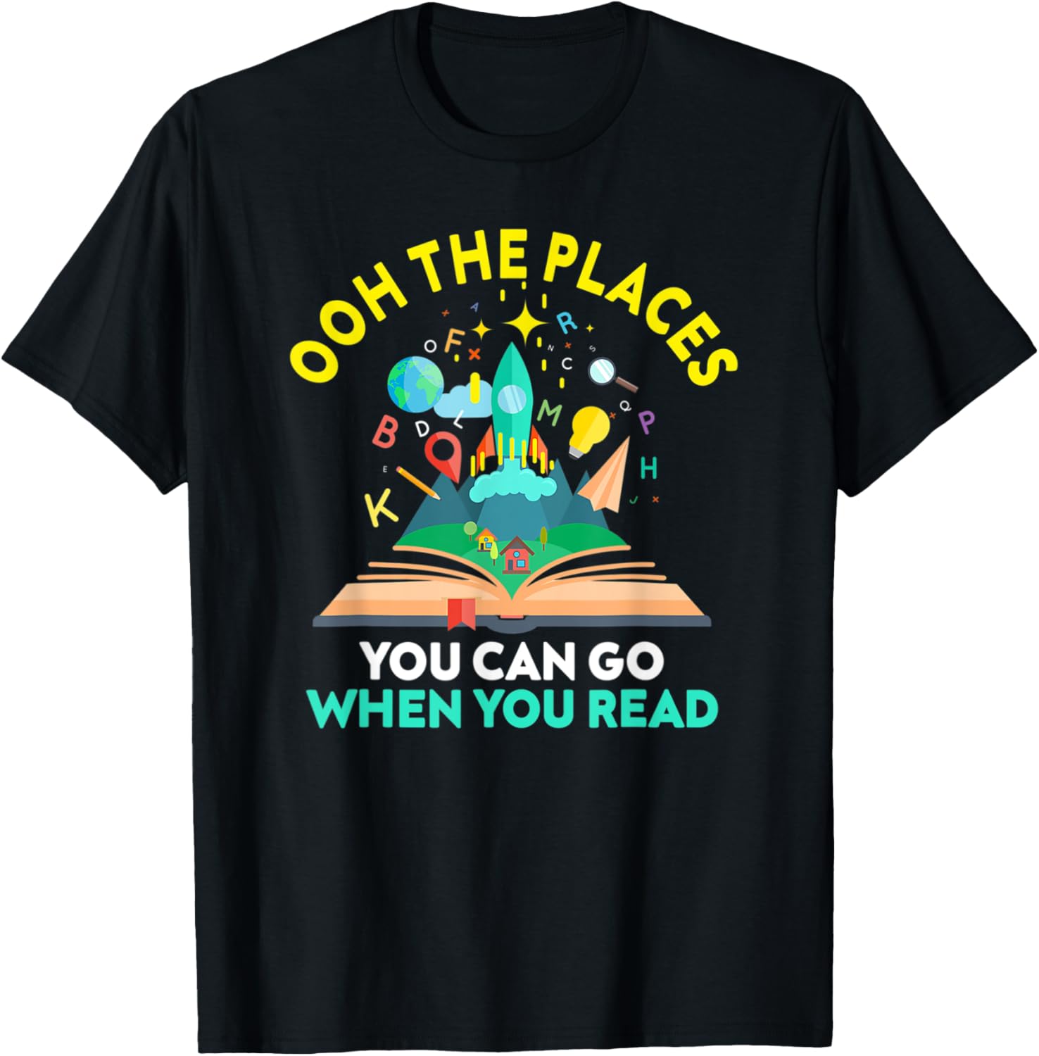 Oh The Places You Can Go When You Read Reading Girls Women Apparel | Google Shopping Optimized | Daily Wear Essential