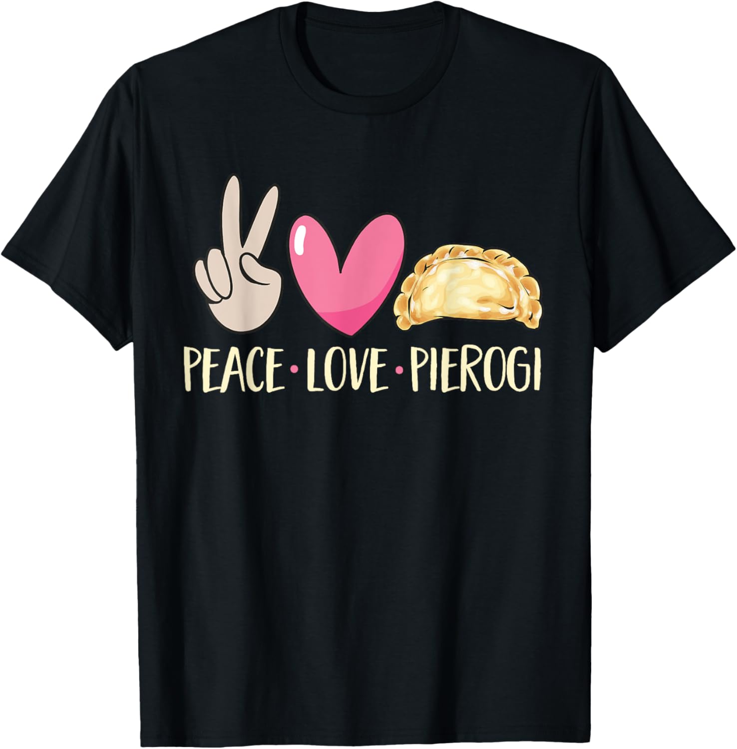 Peace Love Pierogi Maker Polish Food Pierogi Apparel | High Search Volume | Aesthetic Fit