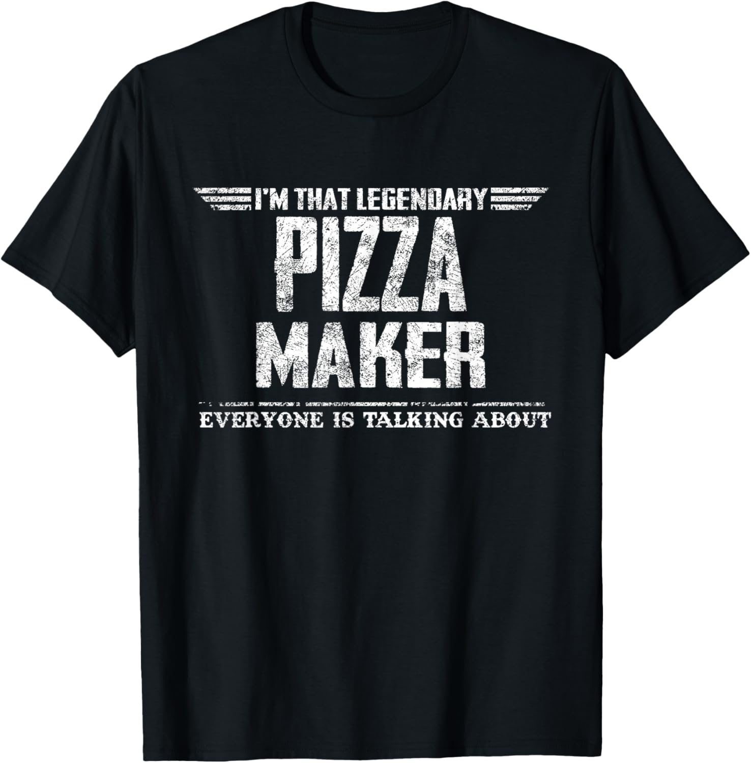 I'm That Legendary Pizza Maker Apparel | Trending 2025 | Perfect Gift Idea