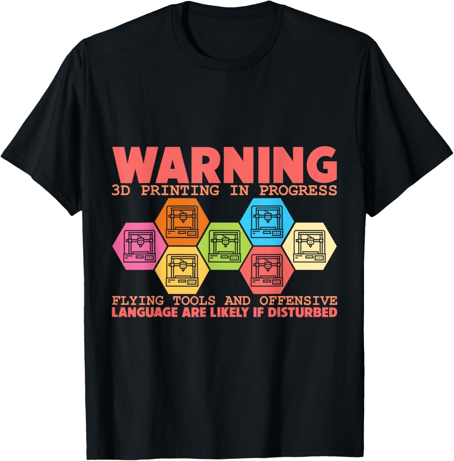 Warning 3D Printing in Progress Creative Maker Apparel | Best Seller Pick | Comfort Daily Wear