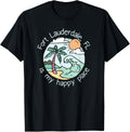 Cute Beach Motiv My Happy Place - Fort Lauderdale T-Shirt for Men Women Kids T-Shirt | Bestseller Style | Aesthetic Casual Look