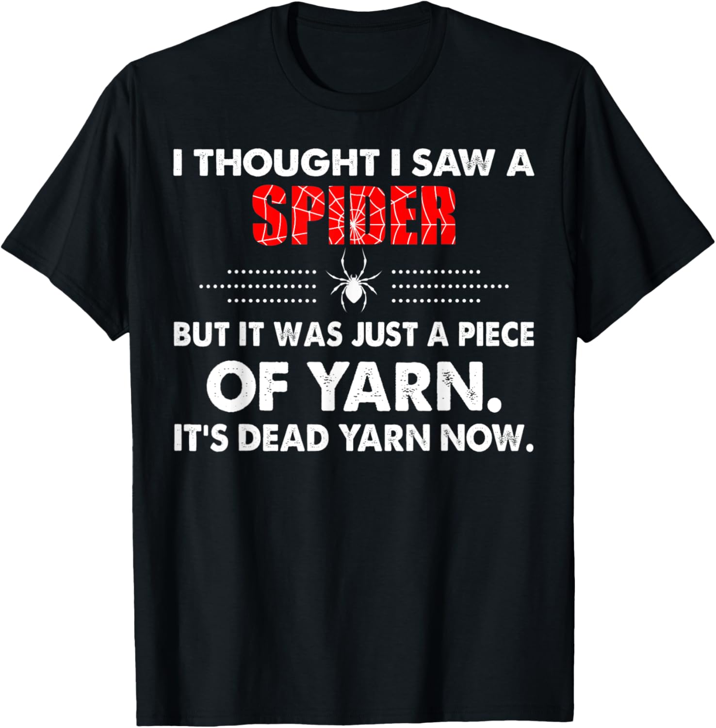 I Thought I Saw Spider Was Yarn Dead Now Yarn Supply | Viral US Pick | Perfect for Crafters