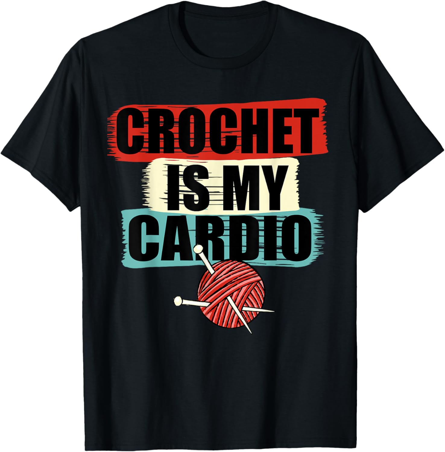 Crochet Is My Cardio Yarn Crocheting Crocheter Crochet Yarn Supply | High Search Volume | High CTR Title