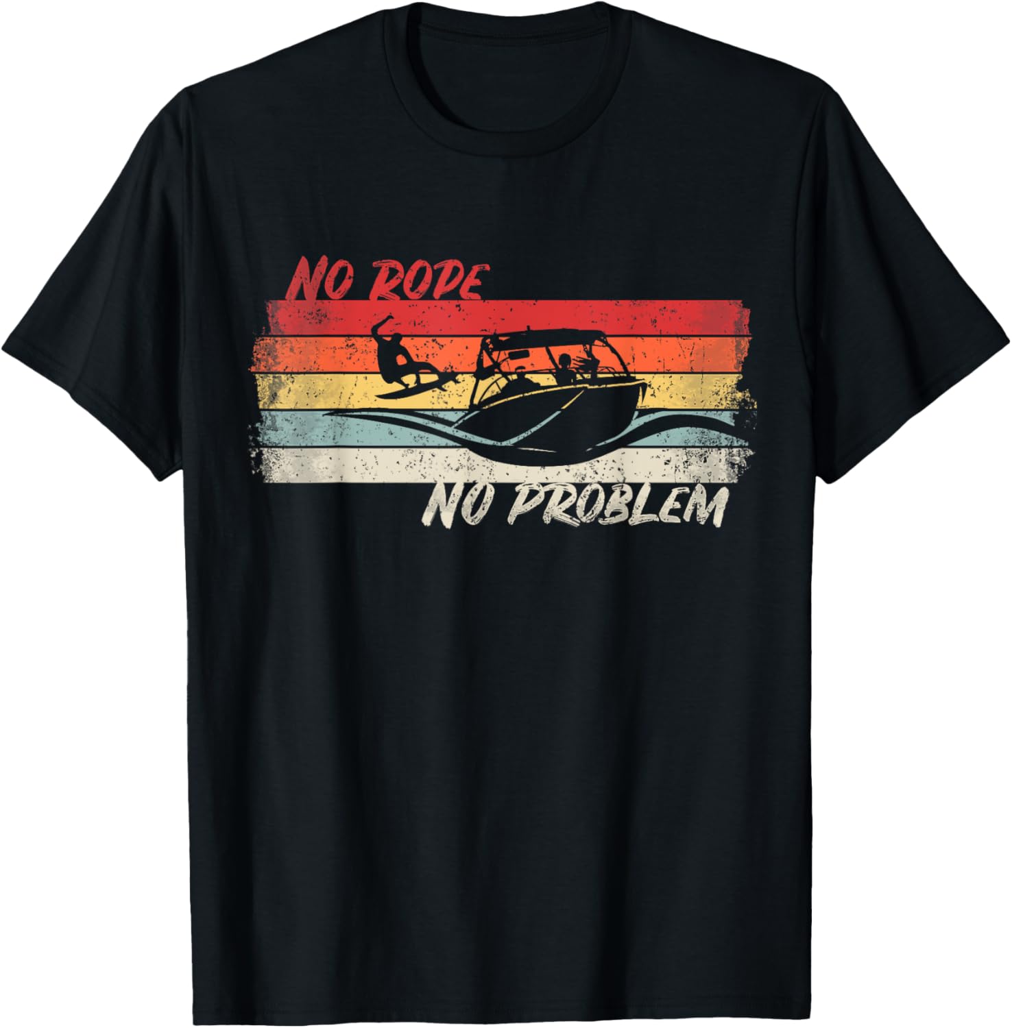No Rope No Problem Wakesurfing Boat Lake Surf Shirt Wakesurf T-Shirt | US Viral Style | Aesthetic Fit