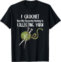 Crocheting Crochet Lovers I Crochet Hobby Collecting Yarn Yarn Supply | High Search Volume | Customer Favorite
