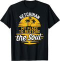 My Place To Restore The Soul - Ketchikan Apparel | Top Conversion Title | Aesthetic Casual Look