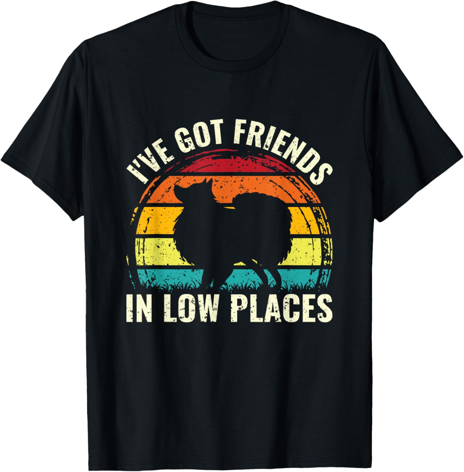 Got Friends In Low Places Pomeranian Dog Owner Animal Lover Men Women Kids Apparel | Google Shopping Optimized | Customer Favorite