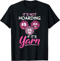 It's Not Hoarding If It's Yarn - Funny Crochet Yarn Supply | High Search Volume | High CTR Title