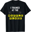 I Trained At The Waffle Place Apparel | High Search Volume | High CTR Boost