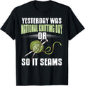 National Knitting Day Funny Pun Joke So It Seams Yarn Yarn Supply | Top Rated | Perfect for Crafters