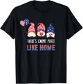 4th of July There's Gnome Place Like Home Gnomies Gnomes Apparel | Trending 2025 | Customer Favorite