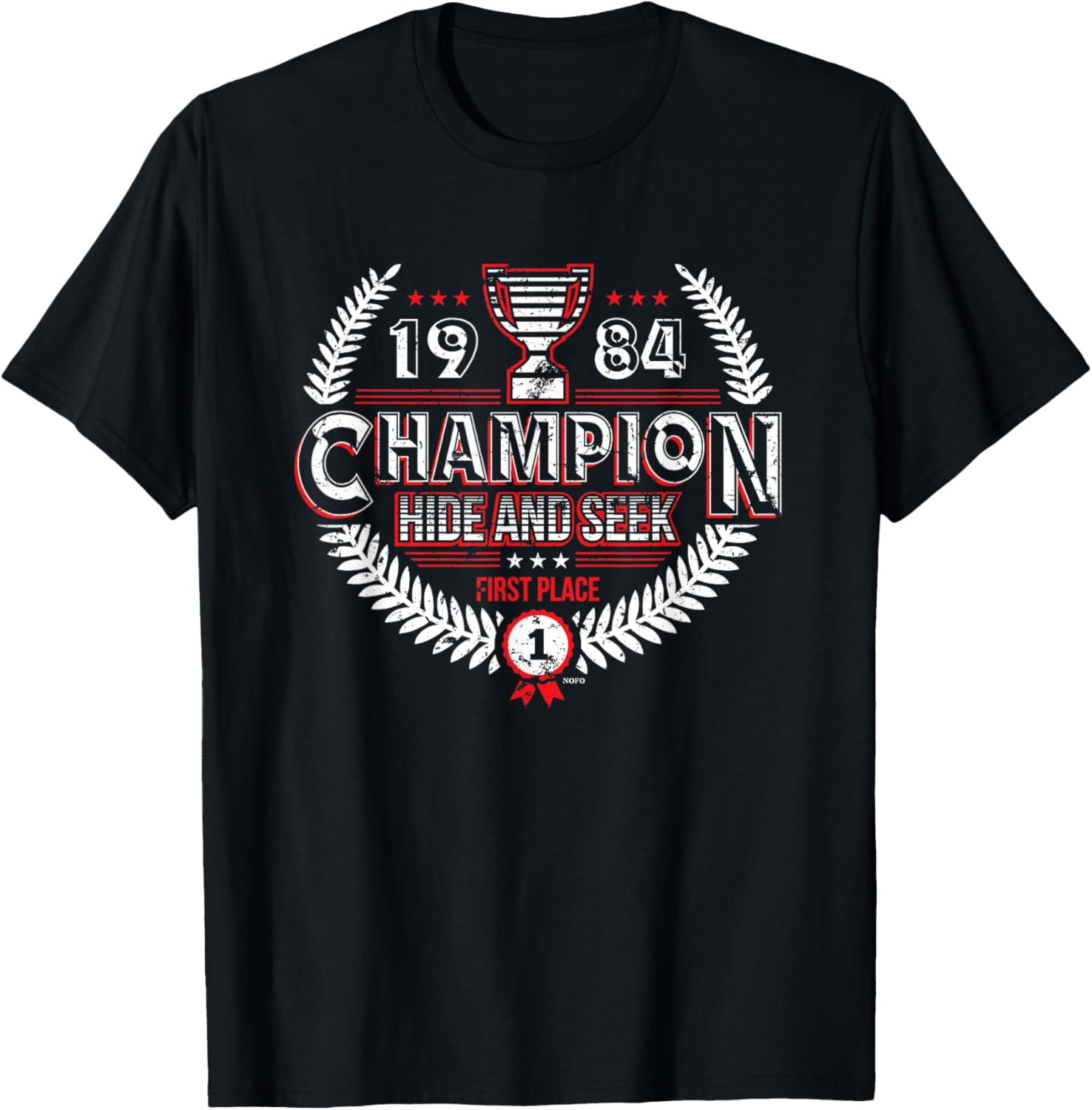 1984 Hide and Seek Champion, First Place Apparel | Premium Quality | Top Rated Comfort