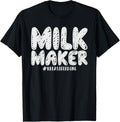 Milk Maker Shirt Breastfeeding Mothers Day Gift T-Shirt | Premium Quality | Must-Have Style