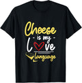 Funny Cheese Is My Love Language A Cheese Maker Cheesemonger Apparel | Best Seller Pick | Must-Have Style