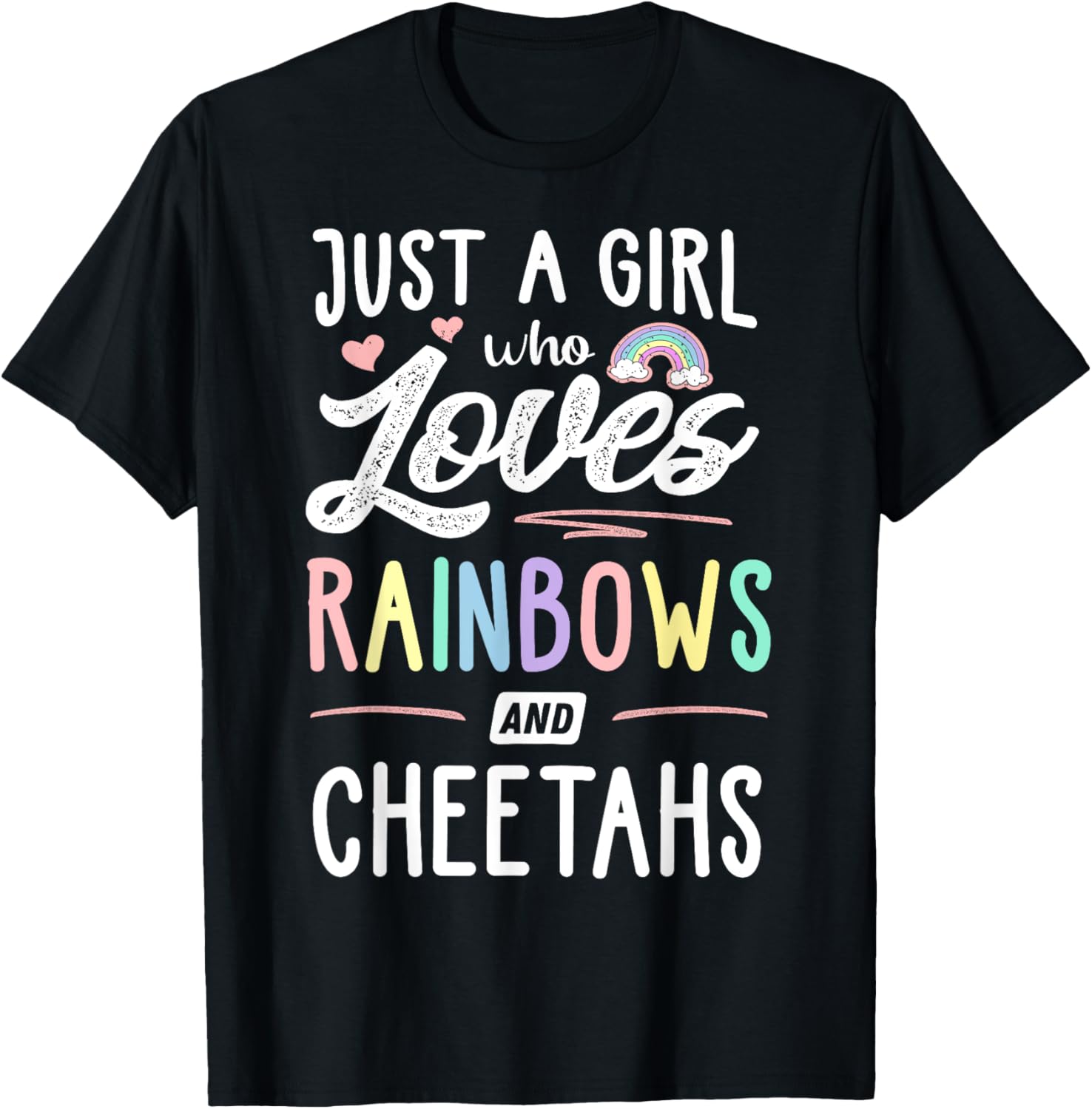 Just A Girl Who Loves Rainbows And Cheetahs Rainbow Gift Apparel Viral TikTok Find Best Seller Look