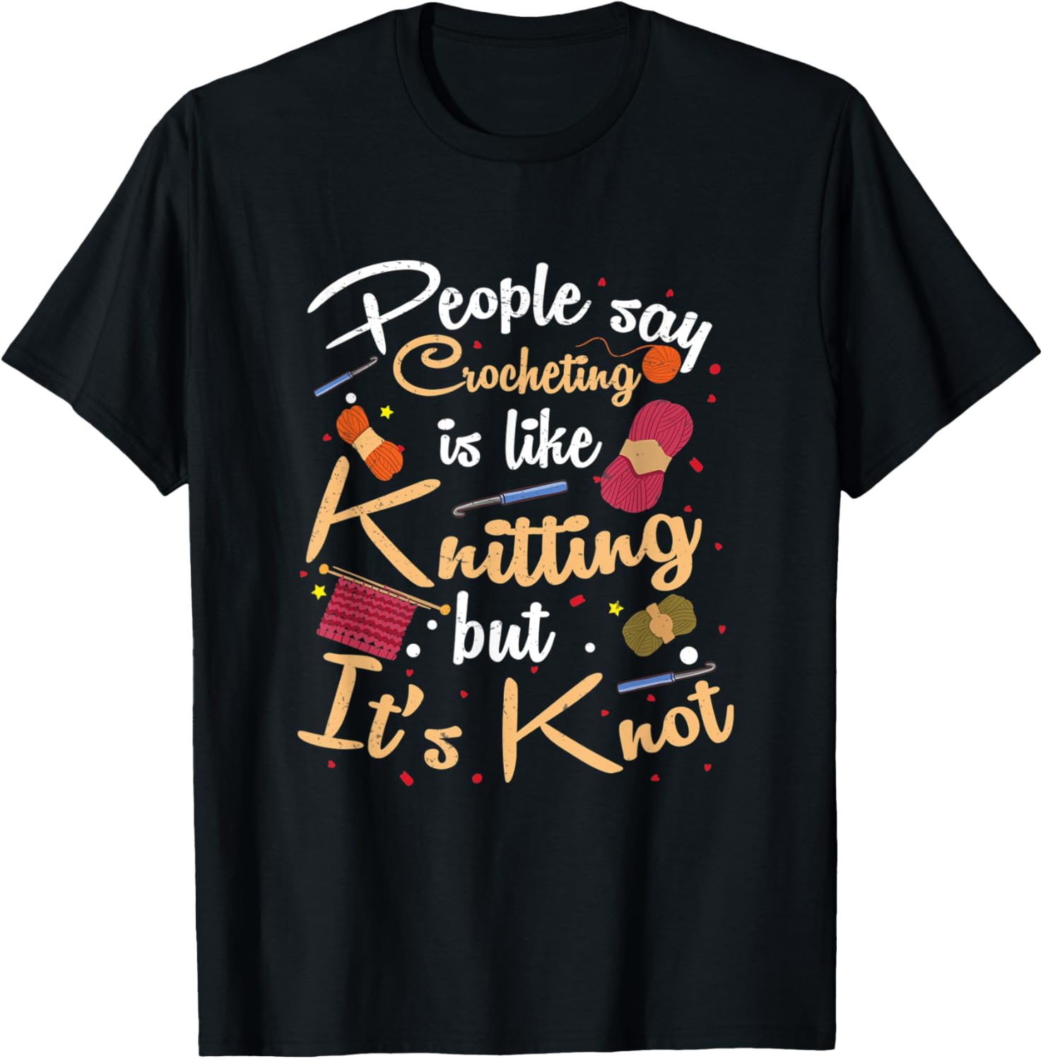 Crocheting Like Knitting Is Knot Funny Crocheting Yarn Yarn Supply | Viral US Pick | High CTR Title