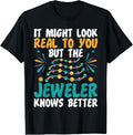 Jeweler Knows Better Jewelry Maker Jewelry Making Graphic Apparel | High Search Volume | Perfect Gift Idea