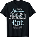 I Know Heaven Is A Beautiful Place Because They Have My Cat Men Women Girls Kids Apparel | Top Conversion Title | Aesthetic Casual Look