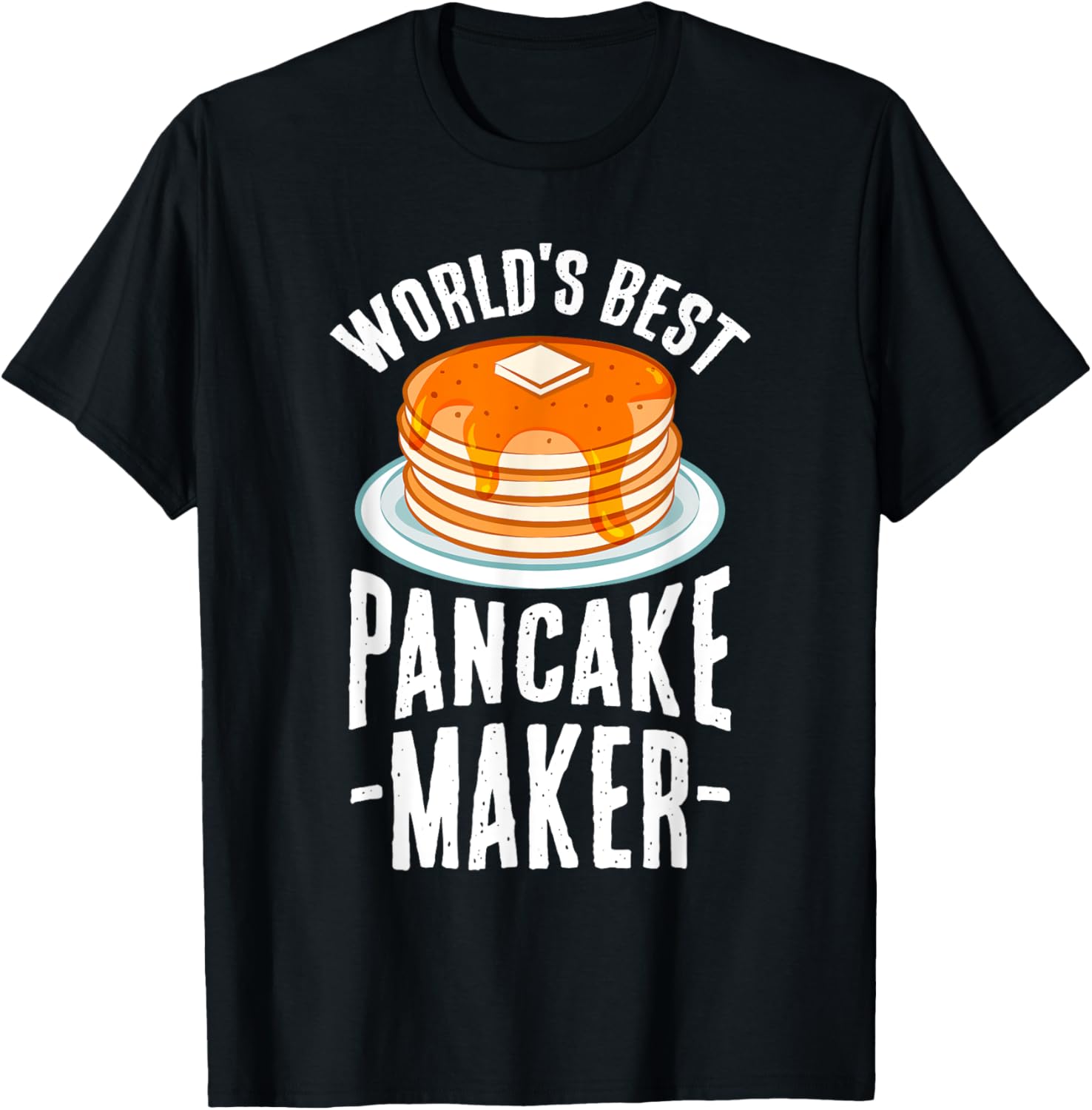 World's Best Pancake Maker T Shirt, Brunch Cook Chef Shirt T-Shirt | High Search Volume | Must-Have Style