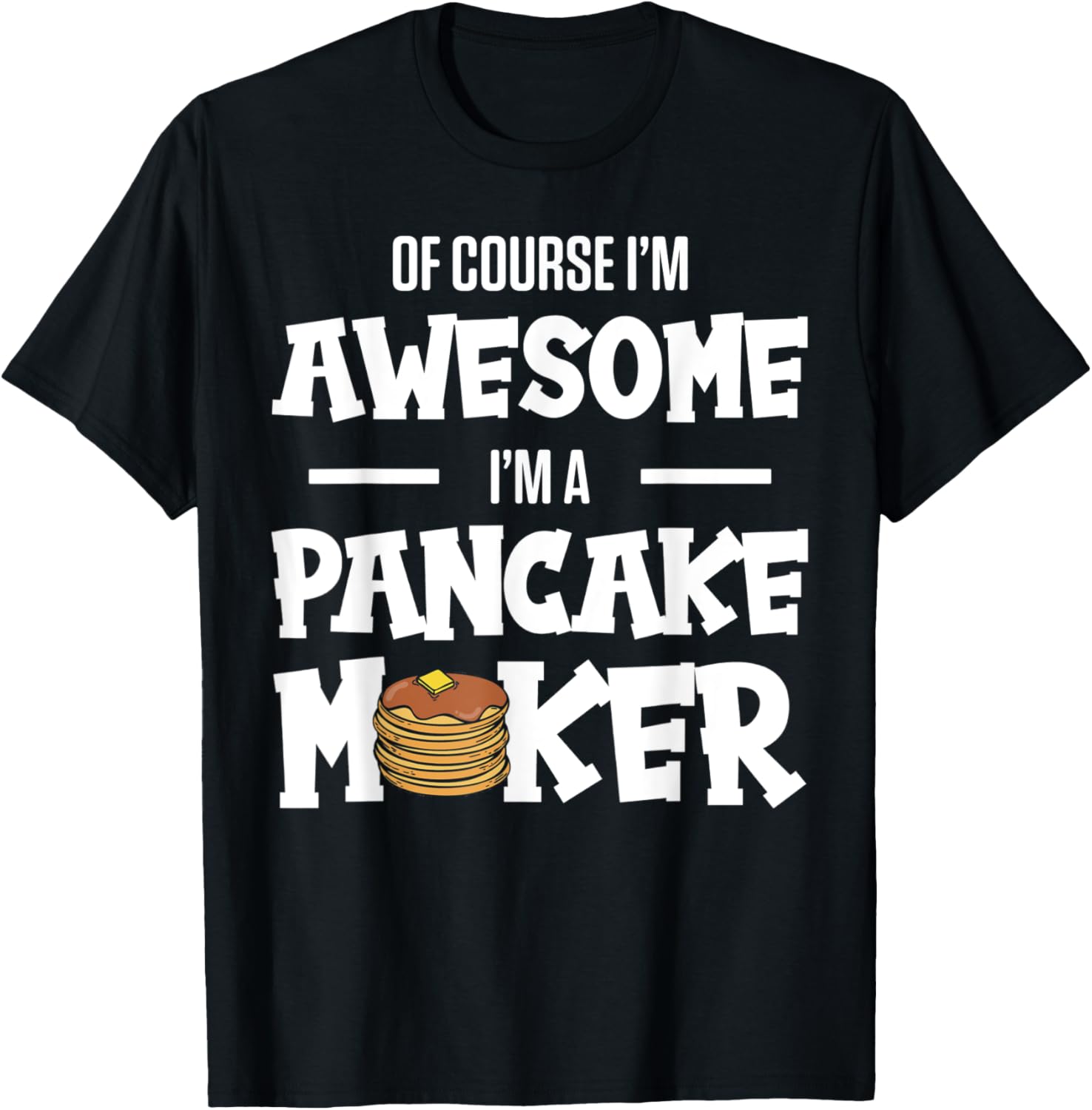 Pancake Maker Awesome Pancakes Making Apparel | High Search Volume | Aesthetic Fit