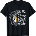 Be The Change You Wish To See In The World Bee Lover Apparel | US Viral Style | Perfect Gift Idea